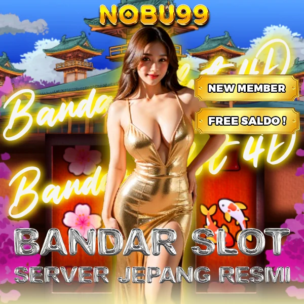 NOBU 99 - Bandar Slot Resmi Server Jepang pemberi Cuan Tambahan dengan Mudah image 1
